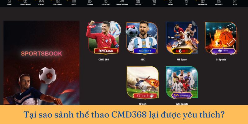 Lý do sảnh thể thao CMD368 được nhiều game thủ yêu thích đến vậy?